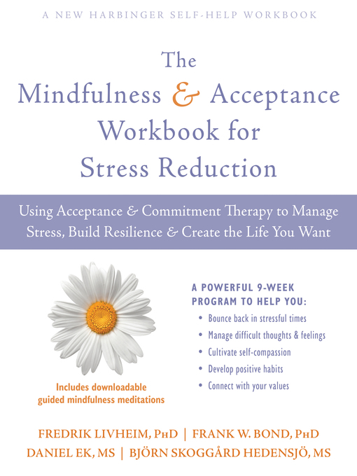 Title details for The Mindfulness and Acceptance Workbook for Stress Reduction by Fredrik Livheim - Available